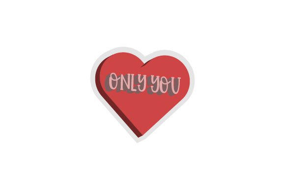 Candy Heart Only You Sticker: A Valentine Craft Asset