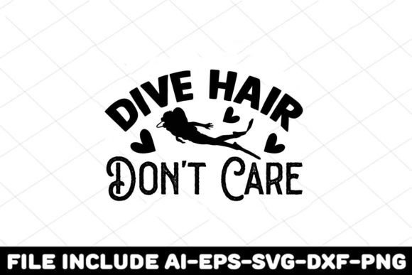 Dive Hair Don t Care Graphics for Crafts