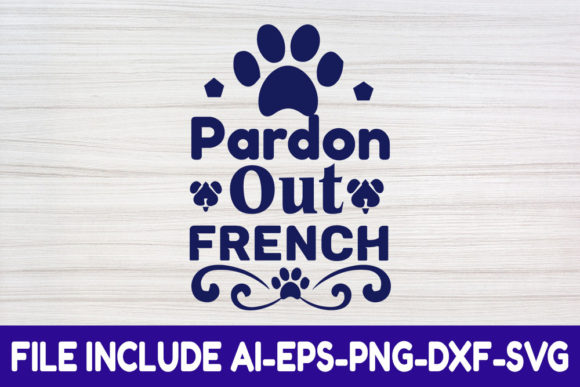 Dog SVG Graphics & Crafts: Pardon out French Review