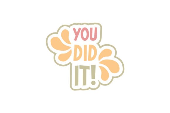 You Did It Reward Sticker for Kids Crafts